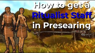 How to get a Ritualist Staff in Presearing