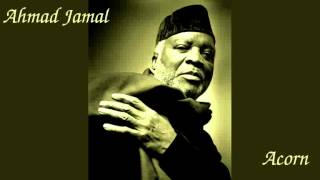 Video thumbnail of "Ahmad Jamal - Acorn"