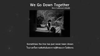 We Go Down Together - Dove Cameron, Khalid [แปลไทย/Lyrics]