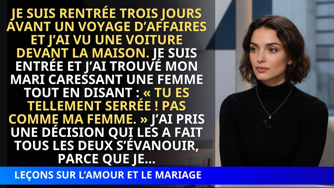 Elle enregistre leurs ébats pour se venger : Une leçon de vie