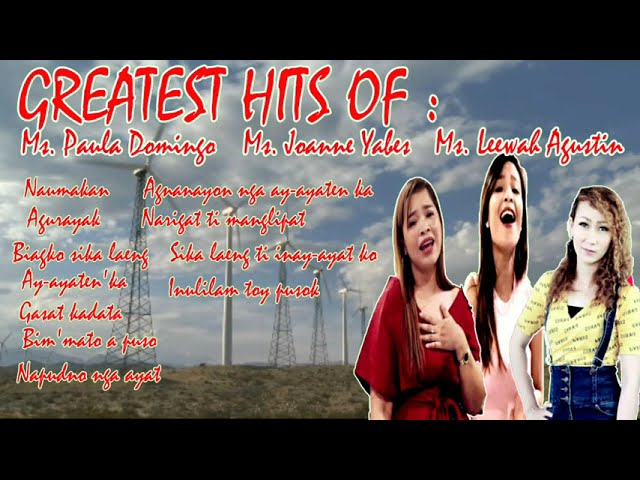 ILOCANO GREATEST HITS | #PaulaDomingo | #JoanneYabes | #LeewahAgustin #IlocanoMelodyOfficial class=