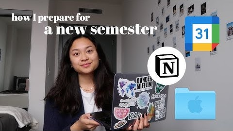 how I prepare for a new college semester | gcal, file setup, Notion