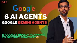 Is google really planning to destroy CHATGPT|Google Releases 6 AI AGENT BUILDER, google Master Plan