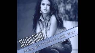 Selena gomez - nobody does it like you ...