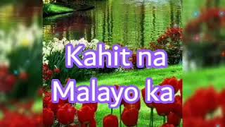 Kahit Na Malayo Ka By Bhem Rosas