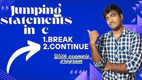Jumping statements in c||break|continue||with example programs||c language for beginners full course