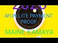 4FUN LITE PAYMENT PROOF 4FUN LITE PAYMENT PROOF