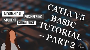 CATIA V5 Basic Tutorial - Part 2
