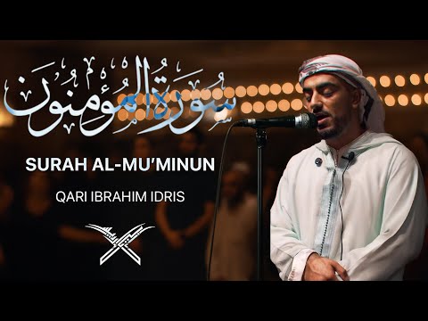Surah Al Mu Minun Qari Ibrahim Idris