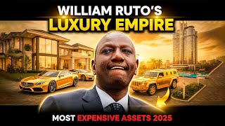 Expensive Things Owned By Ruto | William Ruto Real NetWorth 2026