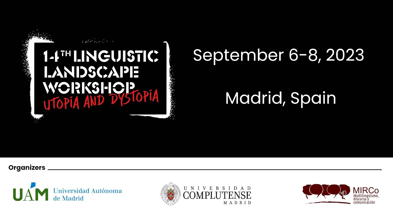 Get to know LL14: Linguistic Landscapes of Utopia and Dystopia