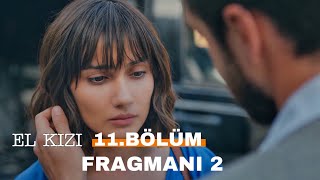 El Kızı 11.Bölüm Fragmanı Ezonun Çaresizligi !