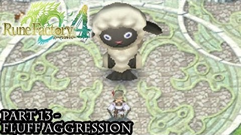 Rune Factory 4 [Part 13 - Fluff Aggression]