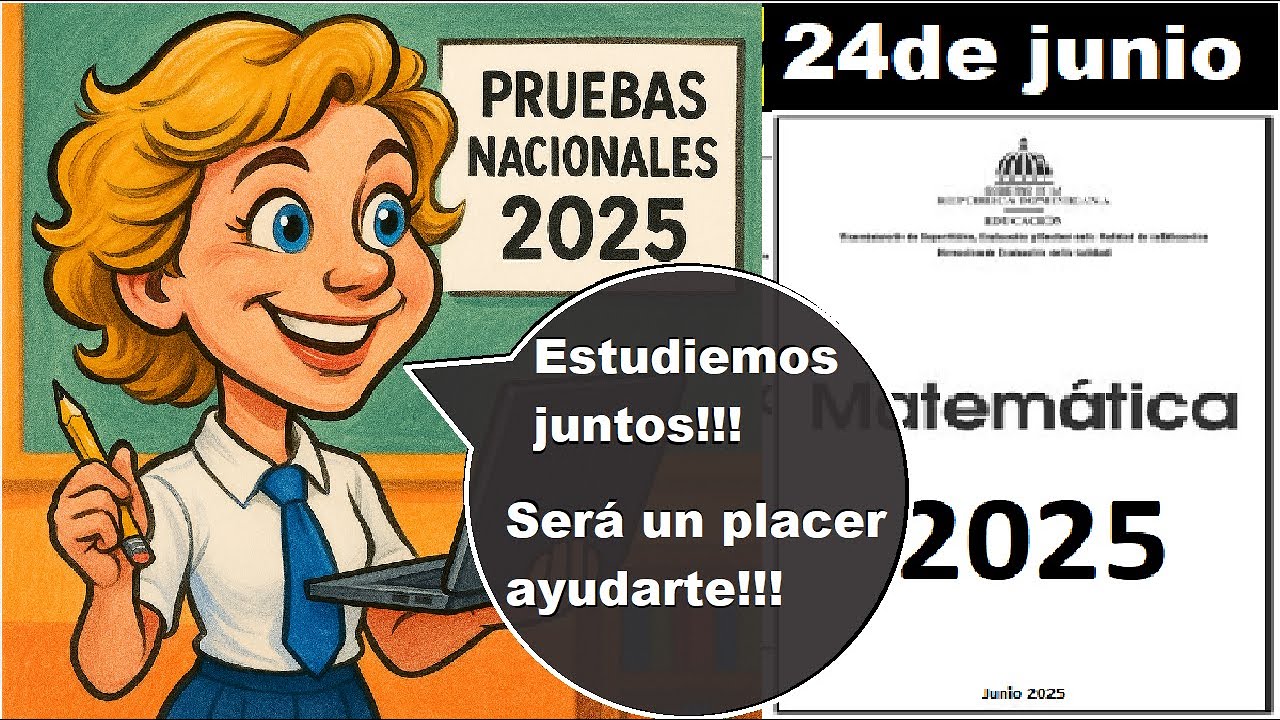 PRUEBAS NACIONALES DE MATEMÁTICA 2025 PARTE 5
