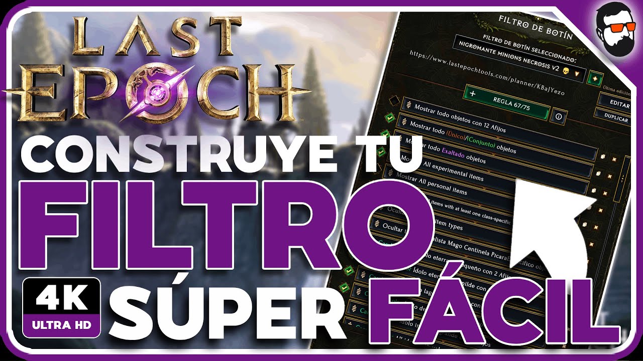 LAST EPOCH GAMEPLAY ESPAÑOL: LOS FILTROS EXPLICADOS DE MANERA SENCILLA | GUÍA | ESPAÑOL