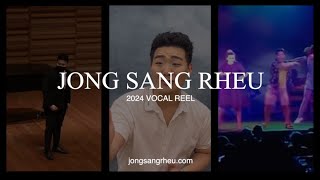 JONG SANG RHEU: 2024 VOCAL REEL