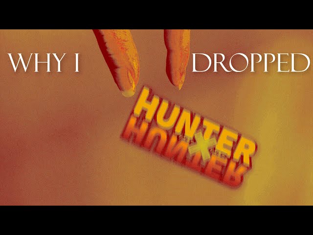 Dropping the X  An Unofficial Hunter x Hunter Podcast