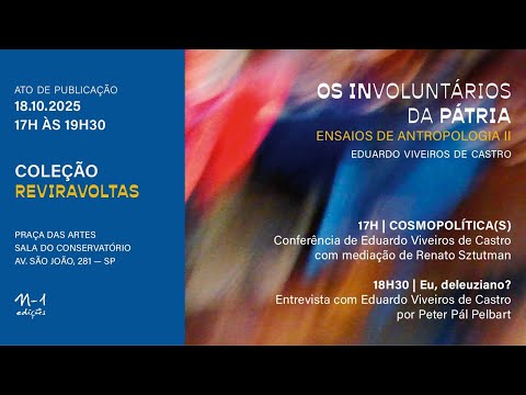 OS INVOLUNTÁRIOS DA PÁTRIA com Eduardo Viveiros de Castro