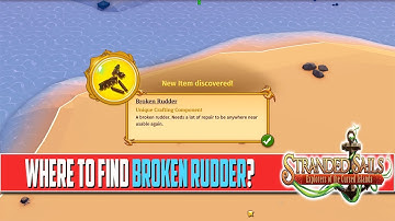 Stranded Sails Where to Find Broken Rudder New Course Quest