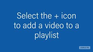 Two-Minute Tutorial: How to Create a Playlist in USMLE-Rx screenshot 2
