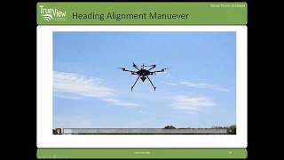 True View 410: Heading Alignment Maneuver