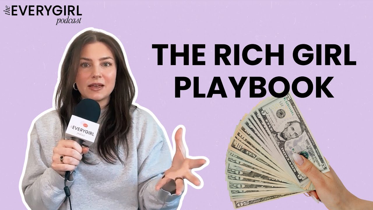 252: The Rich Girl Playbook: 6 Money Habits To Become The CEO Of Your Life