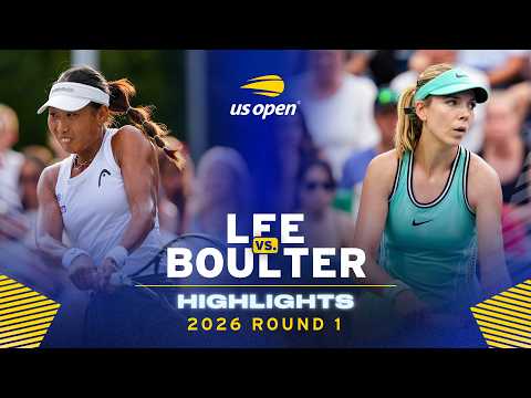 Carol Young Suh Lee vs. Katie Boulter Highlights | 2026 US Open Round 1