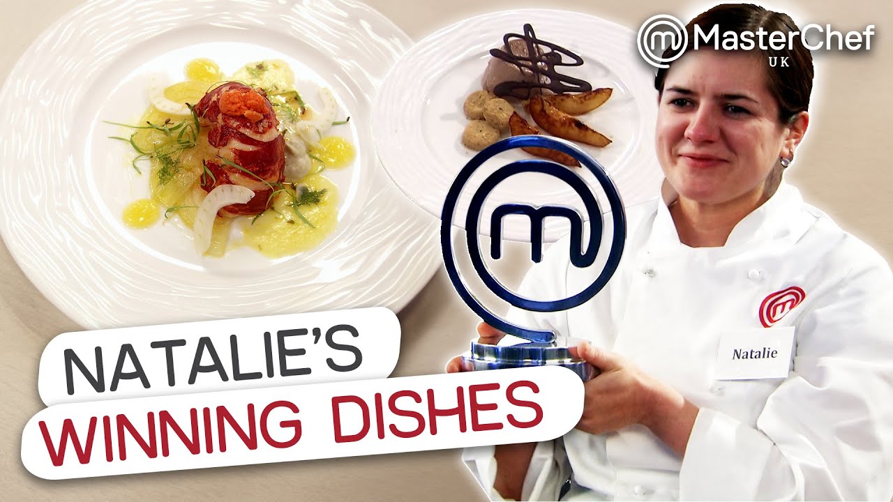 Natalie Coleman's Trio Of Winning Dishes | MasterChef UK Champion