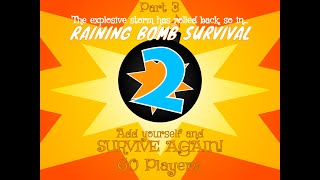 AY in Raining Bomb Survival 2 (Part 3) [ 60 Players ] (8 Hours) screenshot 1