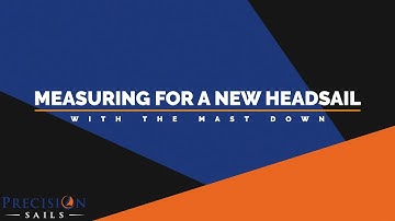 Measuring For New Sails With Your Mast Down Part 3 | Headsails