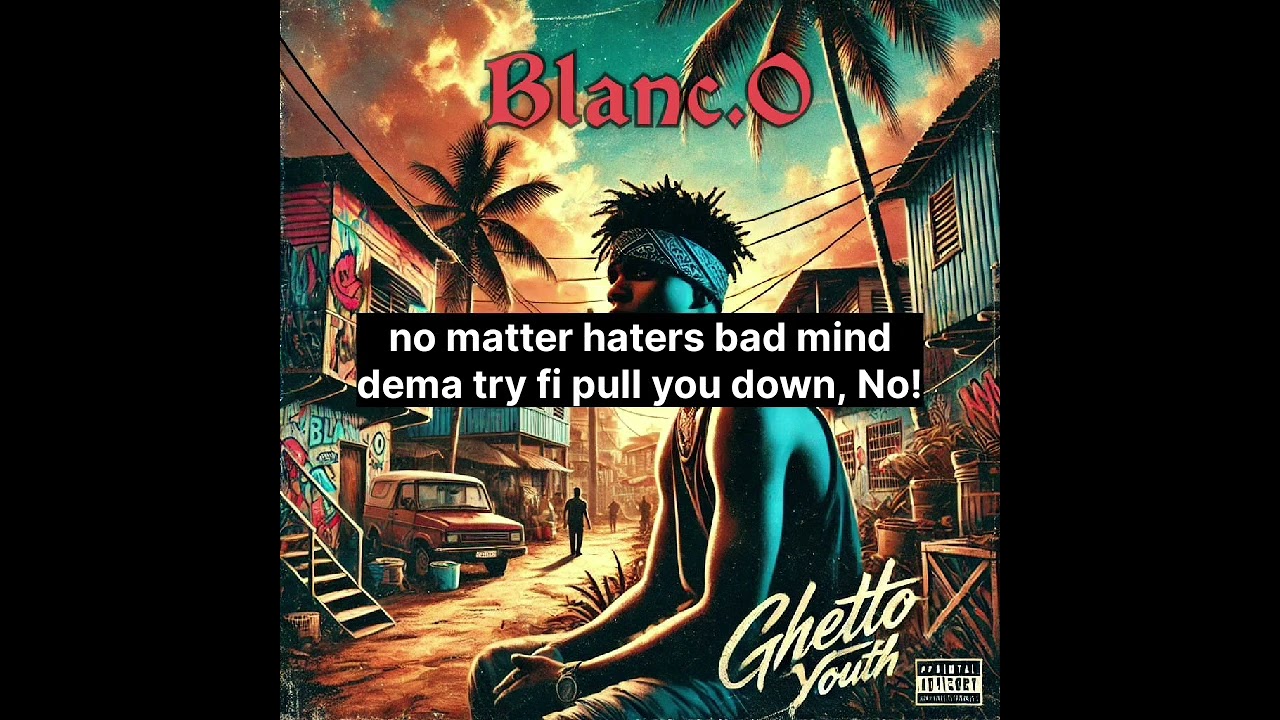 Blanc.O - Ghetto youth (Lyric Video)