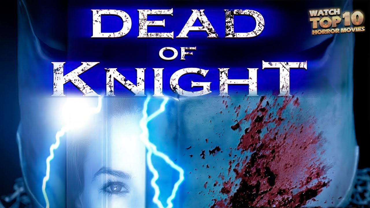 DEAD OF KNIGHT 🎬 Exclusive Full Fantasy Horror Movie Premiere 🎬 English HD 2023