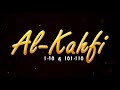 Surah Al-Kahfi 1-10 & 101-110 (Sheikh Mishari Rasyid Al-Afasy)