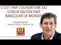 Zeteo 135  philippe royer  cest par louverture du cur quon fait basculer le monde