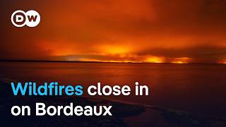 Pressure grows on residents of southern French city to flee wildfires | DW News