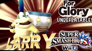 Undefeatable! Larry [Bowser Jr.]  Ep.1 ~ Super Smash Bros for Wii U (For Glory) 60 FPS HD