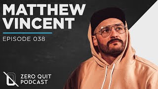 Creating a Life Worth Living | Matthew Vincent