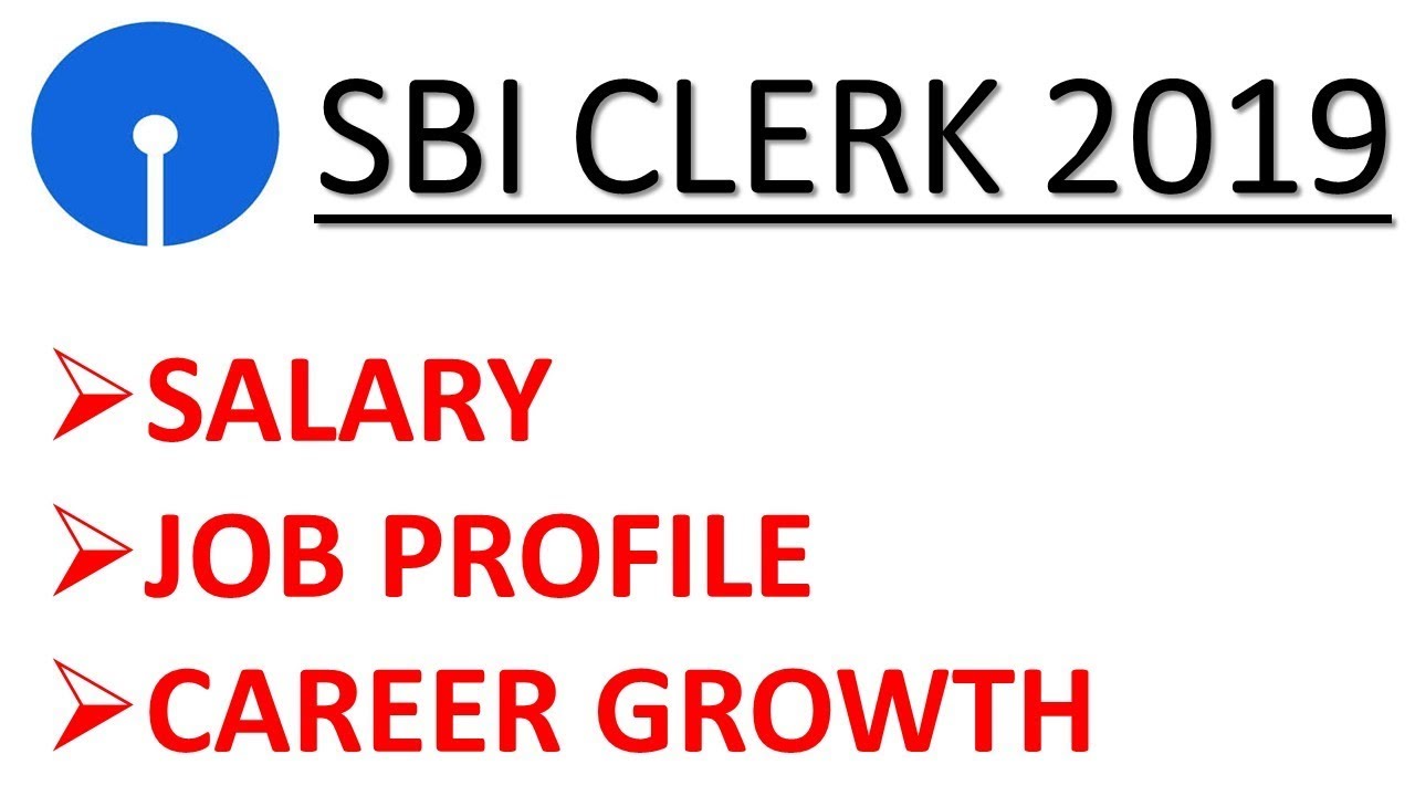SBI CLERK 2019 SALARY | JOB PROFILE | CAREER GROWTH || Salary कितनी रहेगी