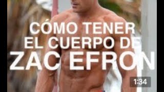 ¿Cómo obtener el cuerpo de Zac Efron?