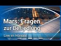 Besiedlung des Mars • Aktuelle Fragen | Gisela Detrell