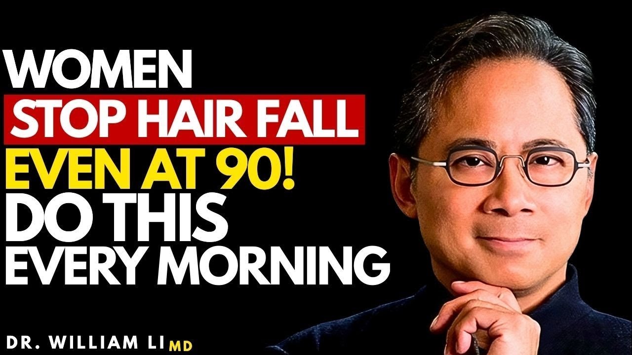 Women 60+: 30‑Second Morning Habit That Stops Hair Loss! | Dr William Li