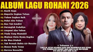 Lagu Rohani Judika, Putri Siagian & Gabby Betay Full Album 2026 - Kasih Bapa | Lagu Rohani 2026