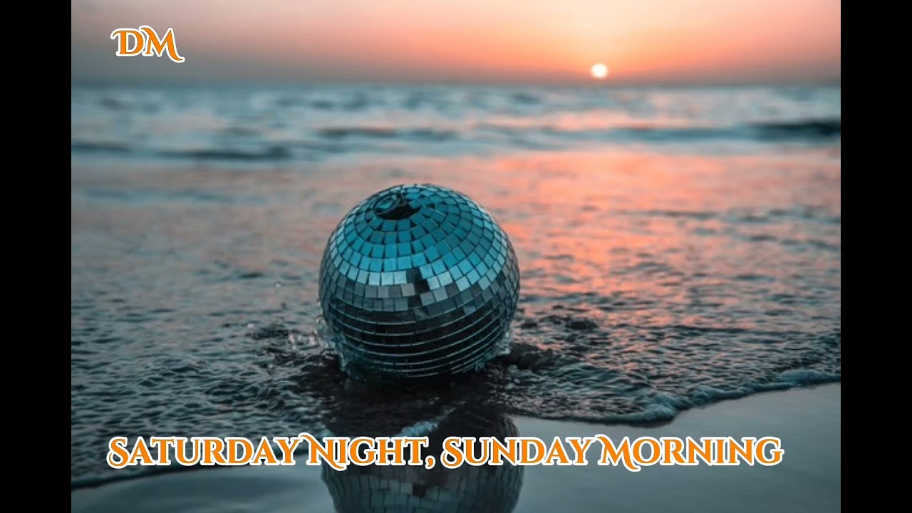 Saturday Night, Sunday Morning Remix DM