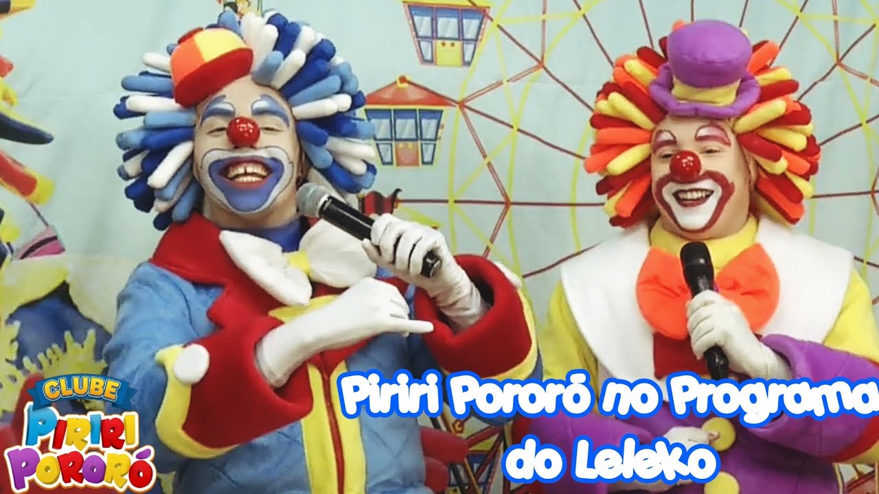 Piriri Pororó-Programa do Palhaço Leleko(COMPLETO)