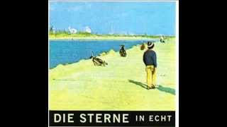 Die Sterne - Es Möchte Echt Sein