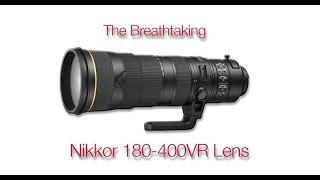 The Nikkor 180-400Vr