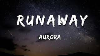 Runaway - Aurora (LYRICS)