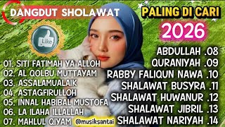 SITI SITI FATIMAH ❤️DANGDUT SHOLAWAT VIRAL DAN POPULER 2026‼️ MERDU PENYEJUK HATI ❤️ ENAK DI DENGAR