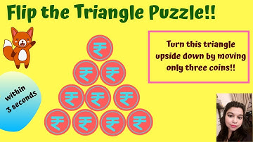 Flip the Triangle Puzzle!Reverse the triangle of 10 coins by moving only three coins! Pyramid Flip!!