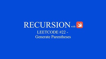 Leetcode 22 Generate Parentheses | Swift | SweetCode